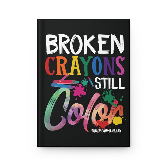 Broken Crayons Still Color BCSC Hardcover Journal