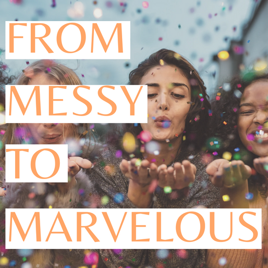 From Messy to Marvelous: The Realities of Progress