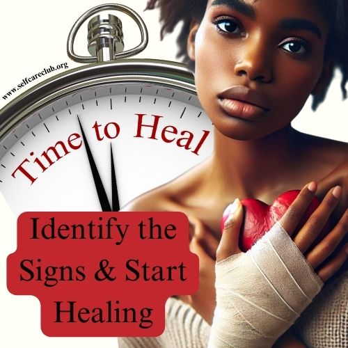 10 Signs It’s Time for You to Start Healing