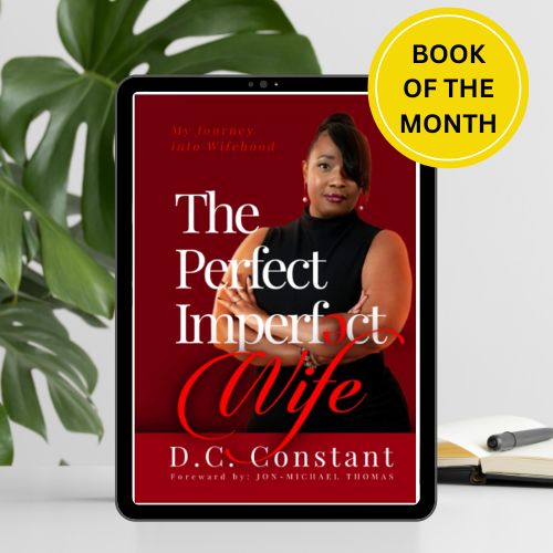 ✨ Join Us for "The Perfect Imperfect Wife" by DC Constant this October! ✨