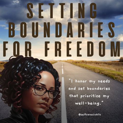 Setting Boundaries for Freedom