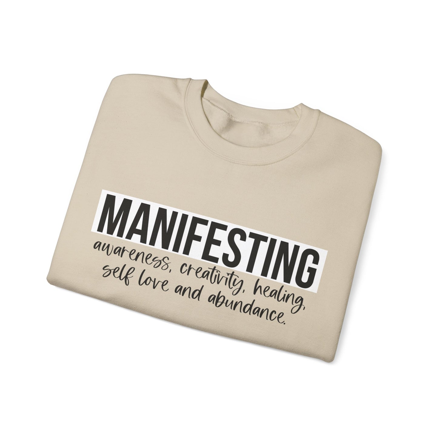 MANIFESTING Sweatshirt