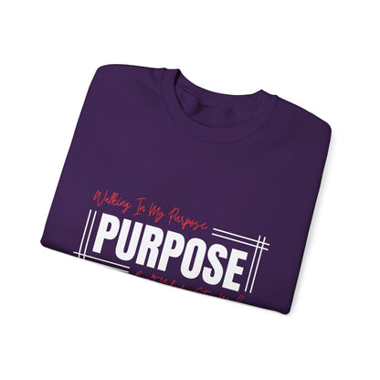 Walking In My Purpose Sweatshirt