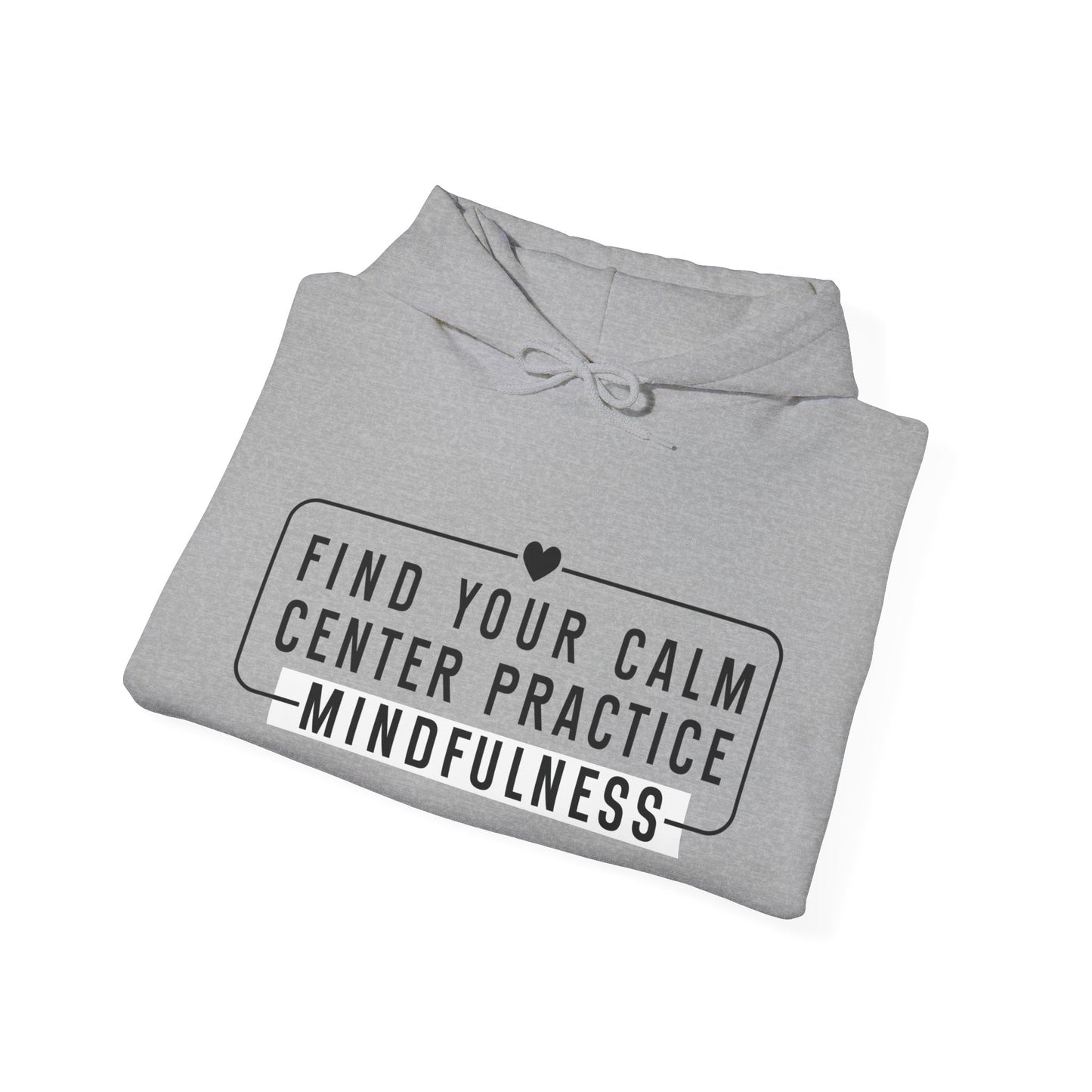 MINDFULNESS Hooded Sweatshirt