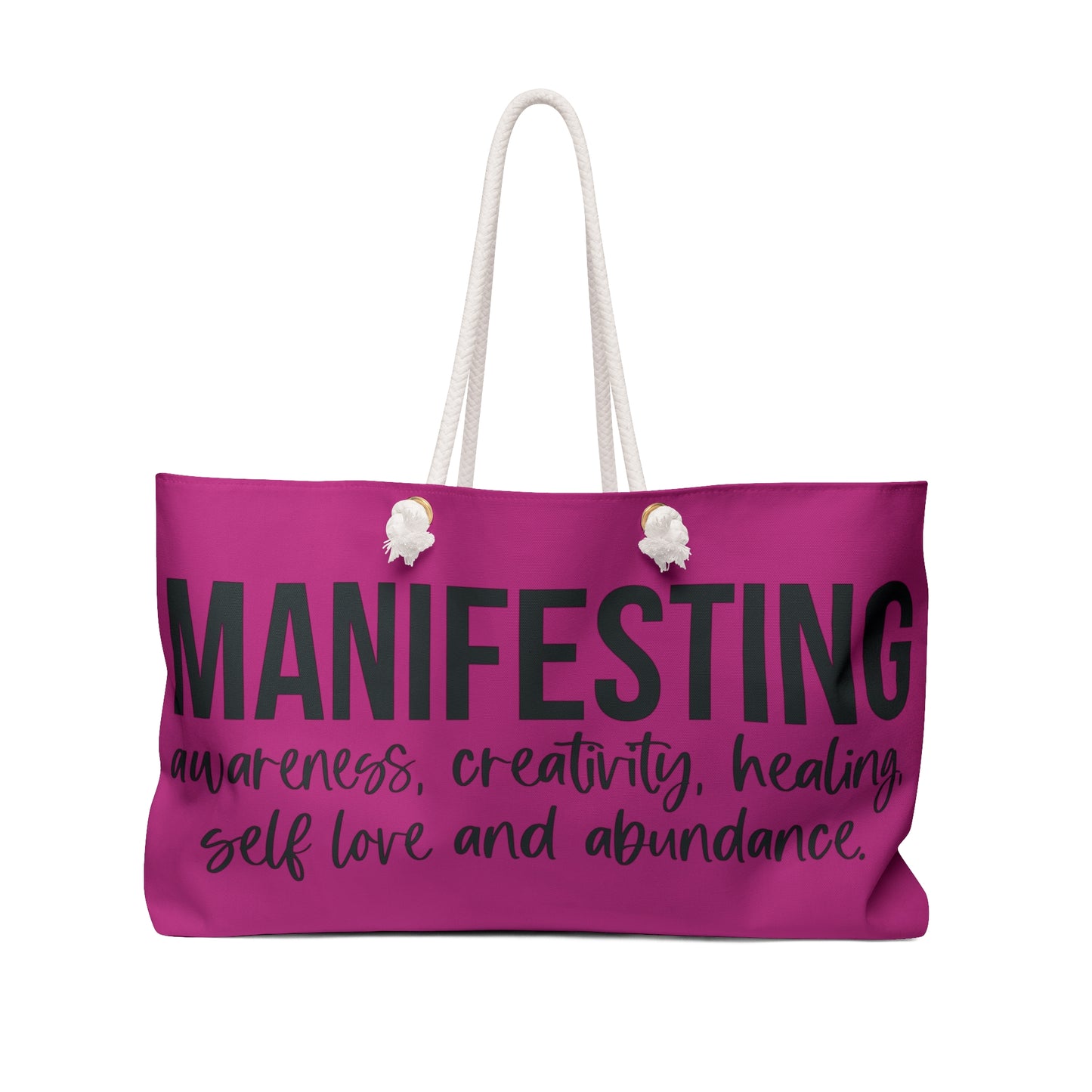 Manifesting Weekender Tote Bag