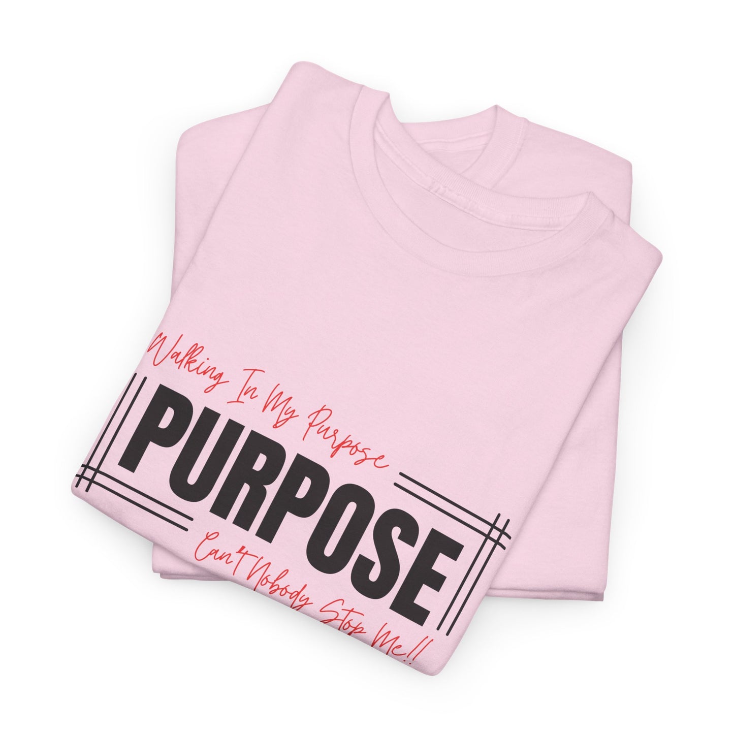 Walking In My Purpose | Unisex T-Shirt