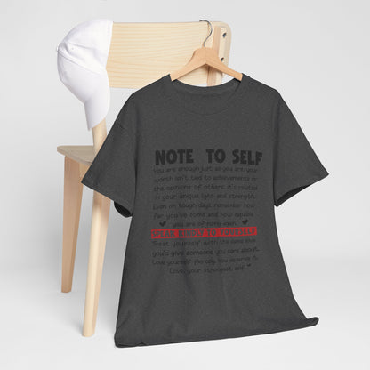 Note To Self | Unisex T-Shirt