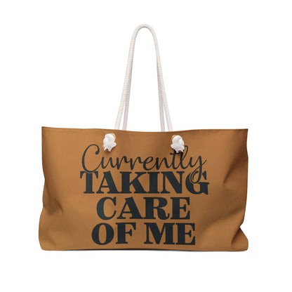 Currently Taking Care Of Me Weekender Tote Bag
