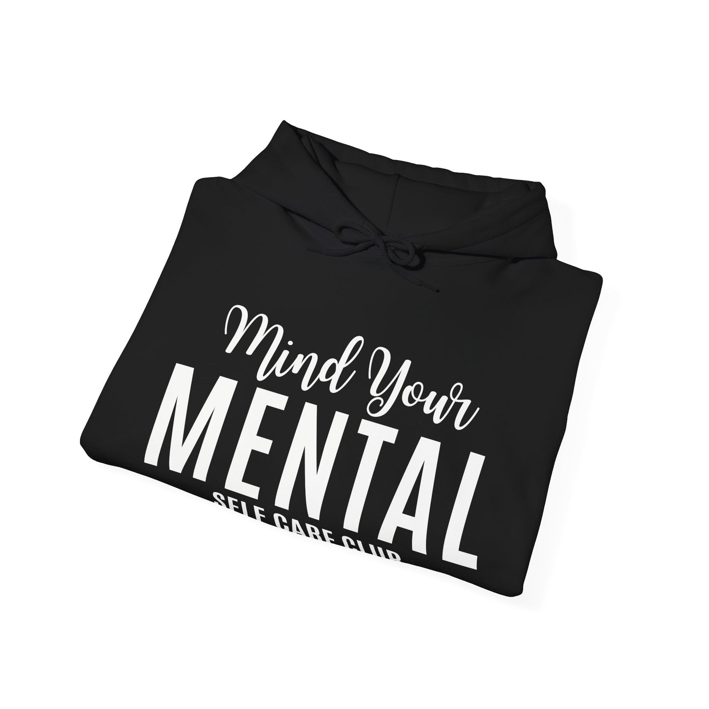 Mind Your Mental SCC Hooded Sweatshirt (White Logo)