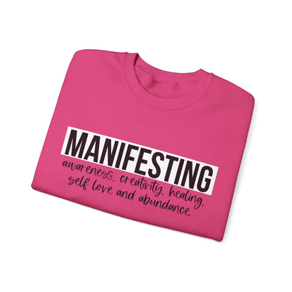 MANIFESTING Sweatshirt