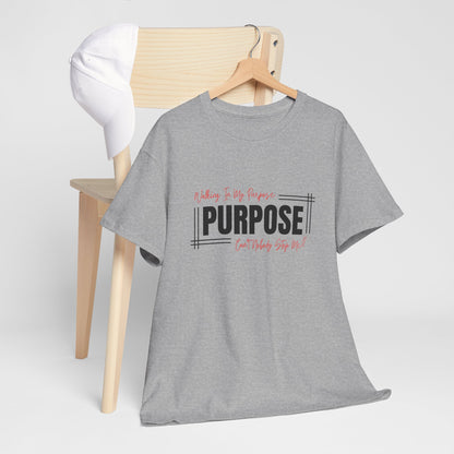 Walking In My Purpose | Unisex T-Shirt