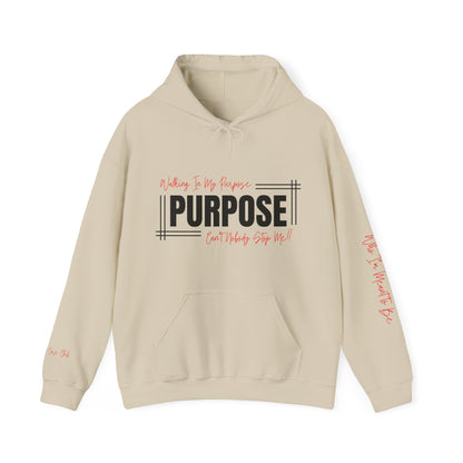 Walking In My Purpose Hooded Sweatshirt