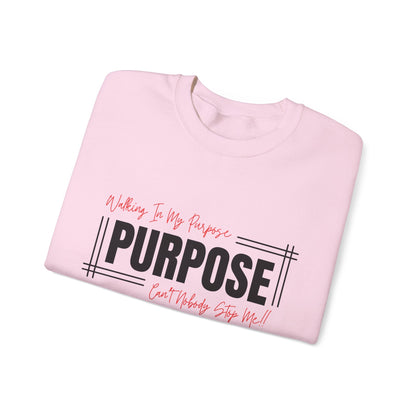 Walking In My Purpose Sweatshirt