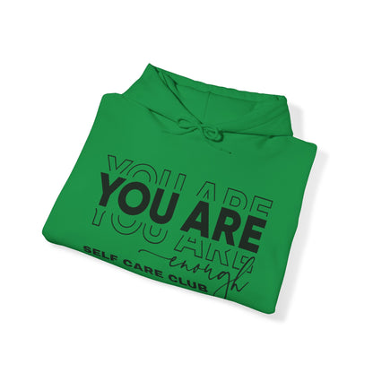 You Are Enough Hooded Sweatshirt