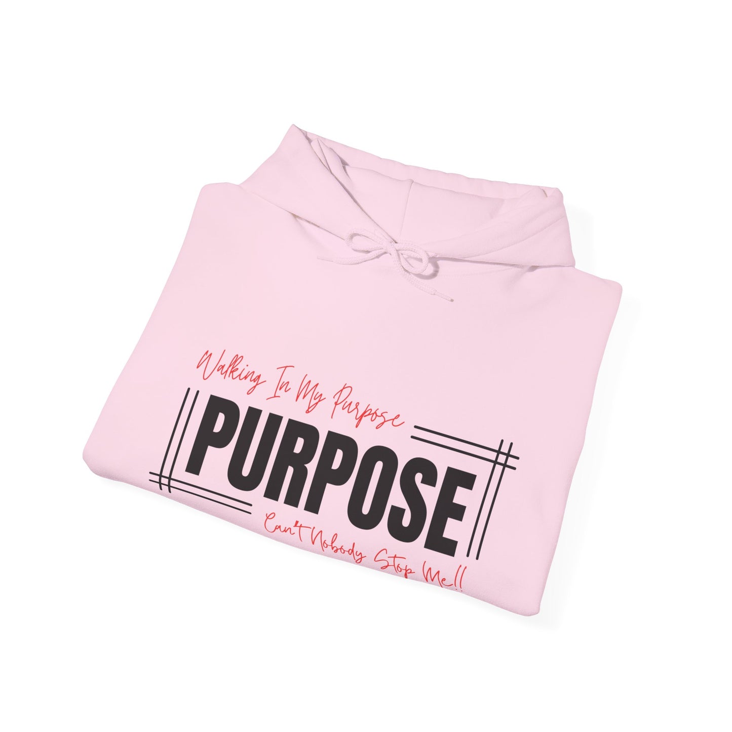 Walking In My Purpose Hooded Sweatshirt