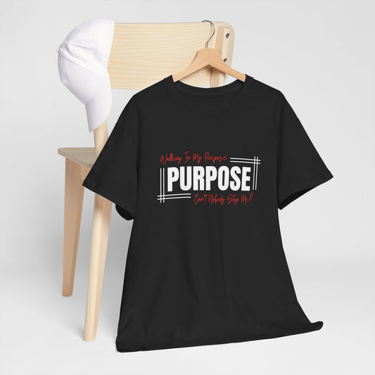 Walking In My Purpose | Unisex T-Shirt