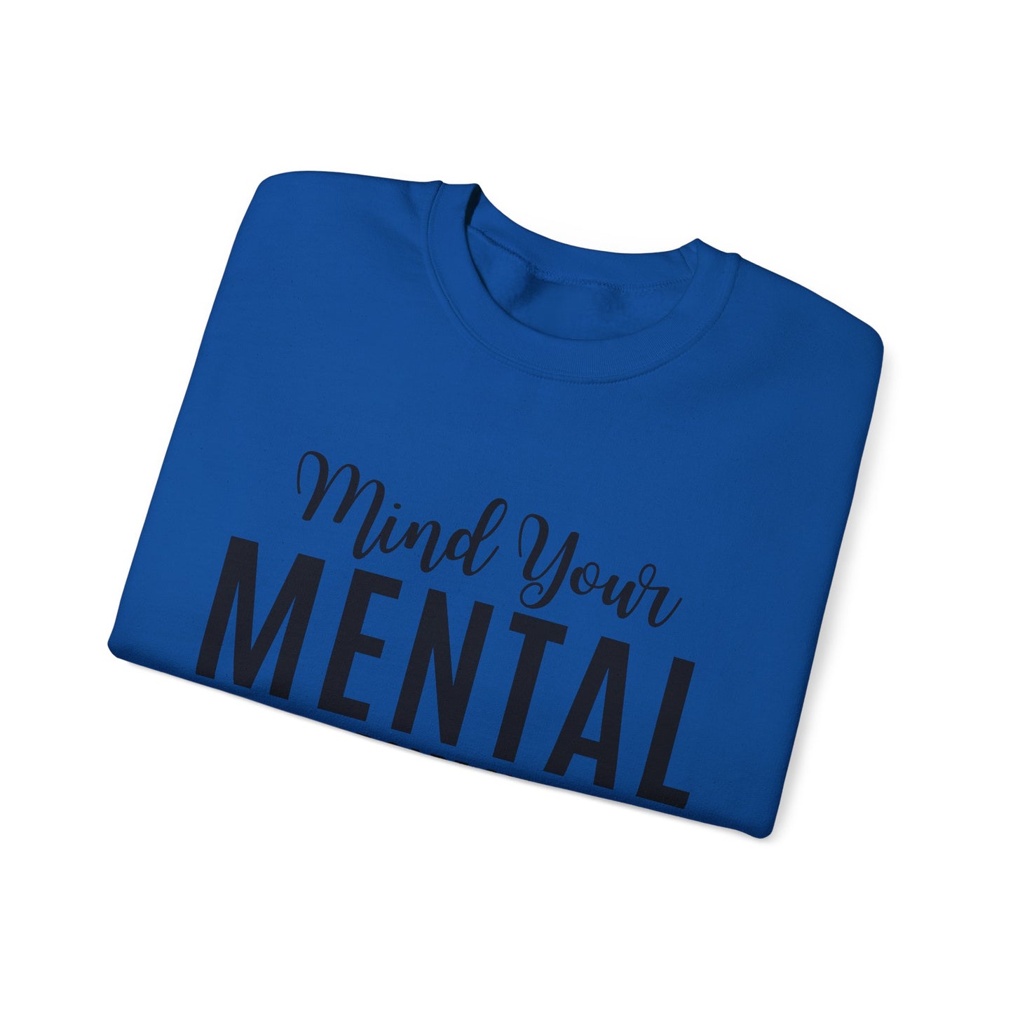 Mind Your Mental SCC Sweatshirt