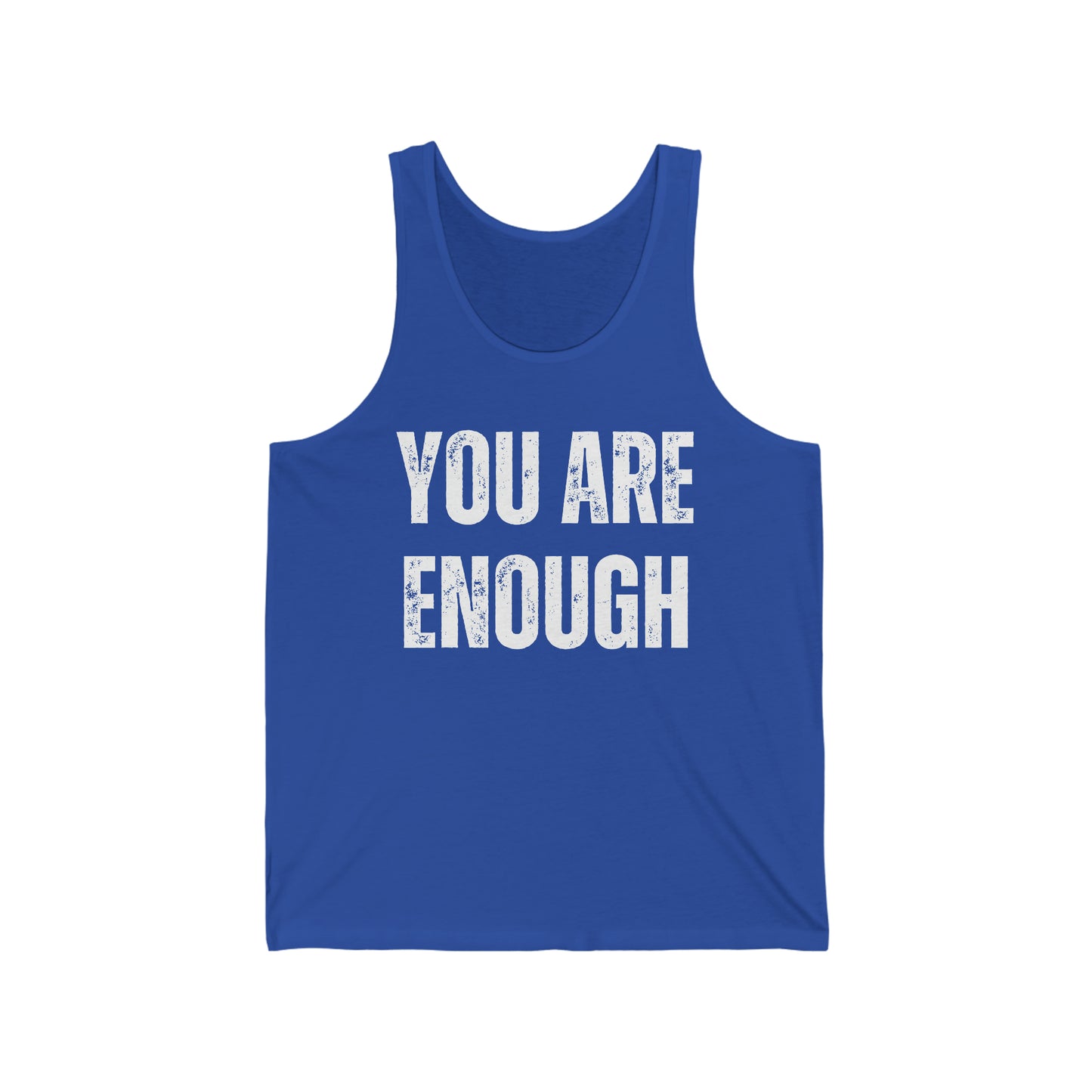 You Are Enough Unisex Jersey Tank