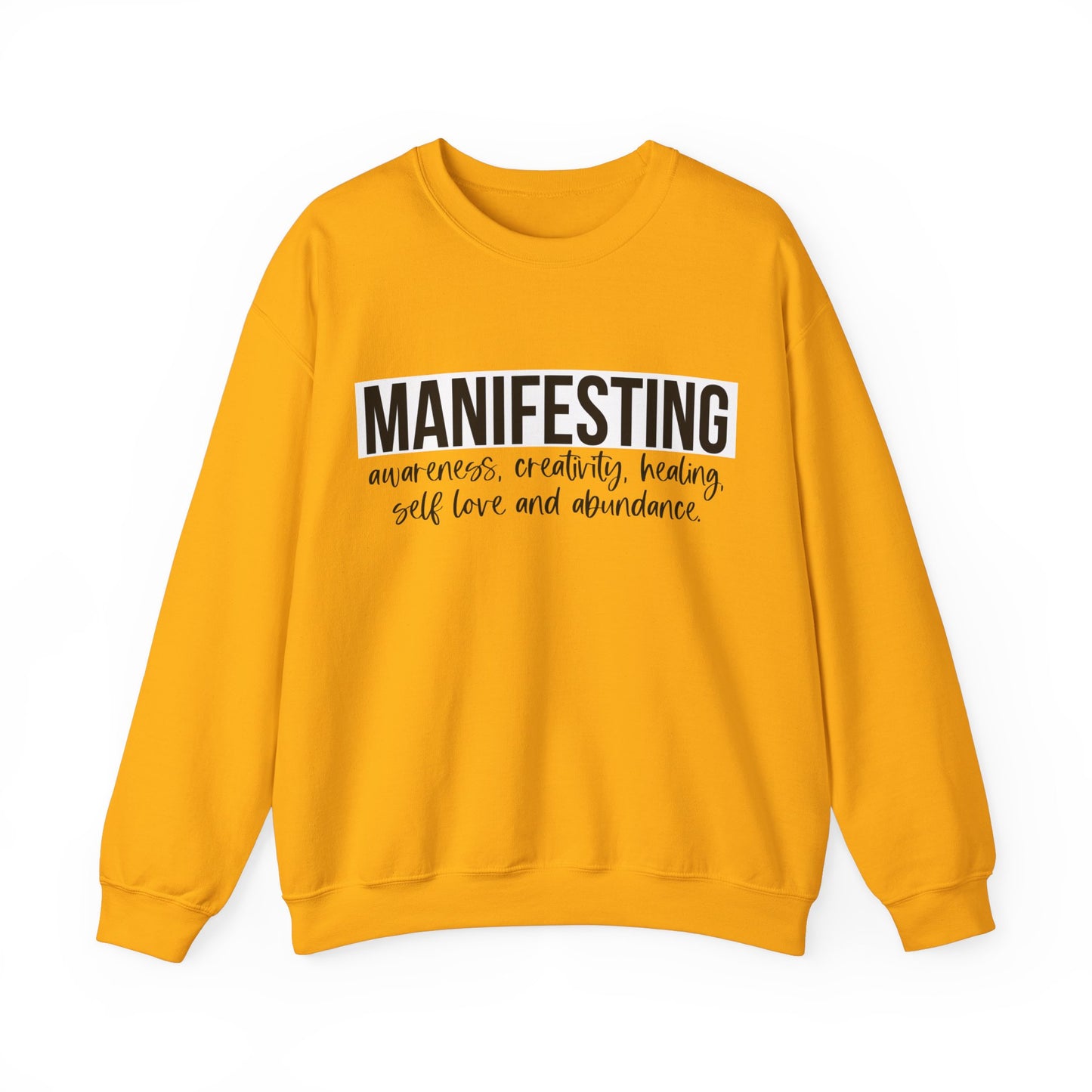 MANIFESTING Sweatshirt