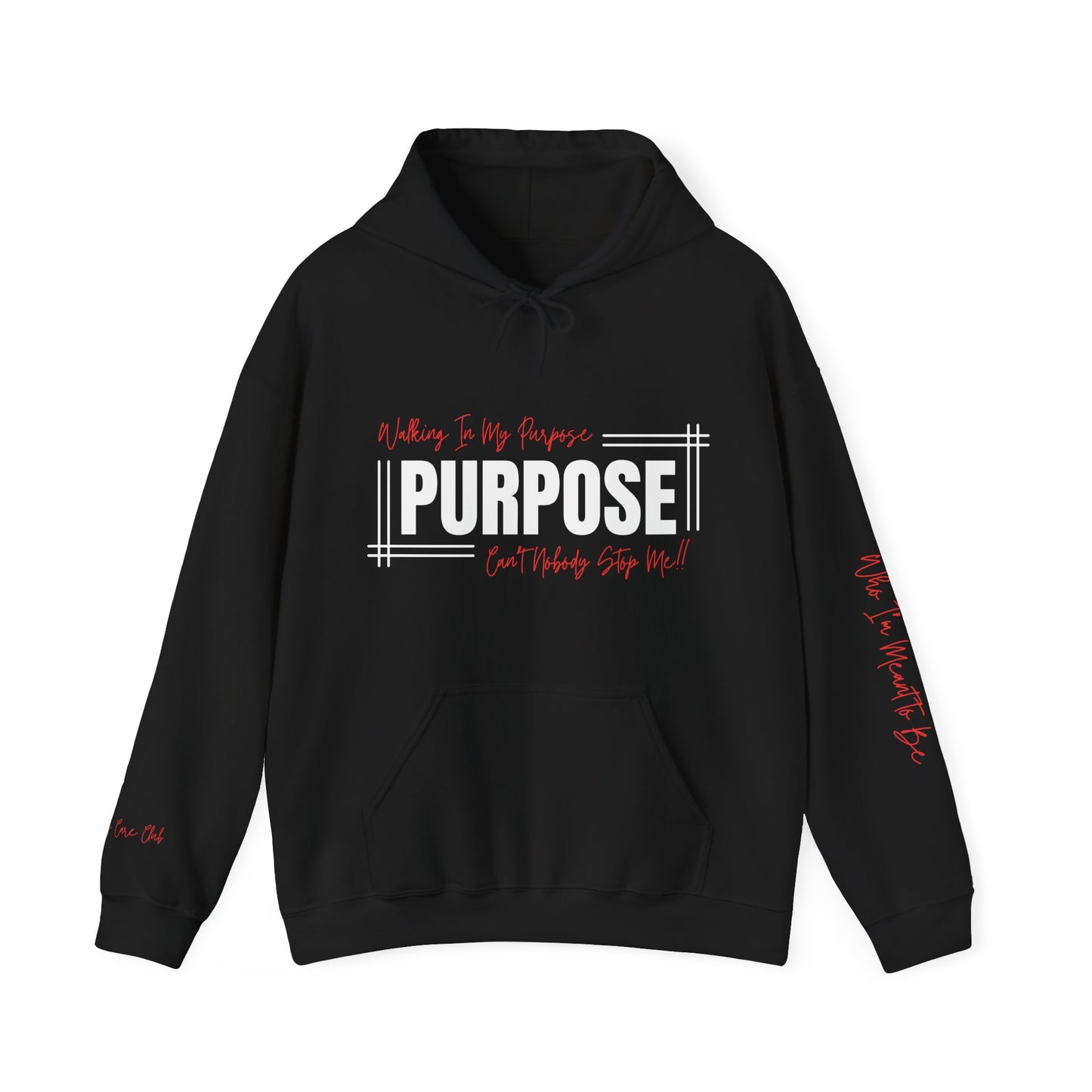 Walking In My Purpose Hooded Sweatshirt