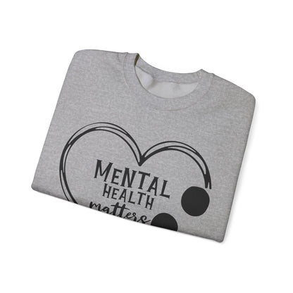 Mental Health Matters Sweatshirt