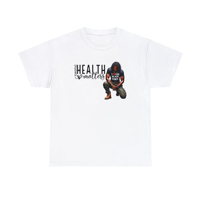 His Mental Health Matters T-Shirt