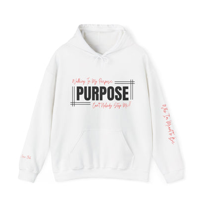 Walking In My Purpose Hooded Sweatshirt