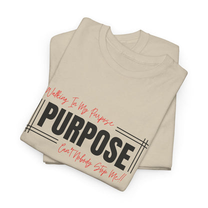 Walking In My Purpose | Unisex T-Shirt