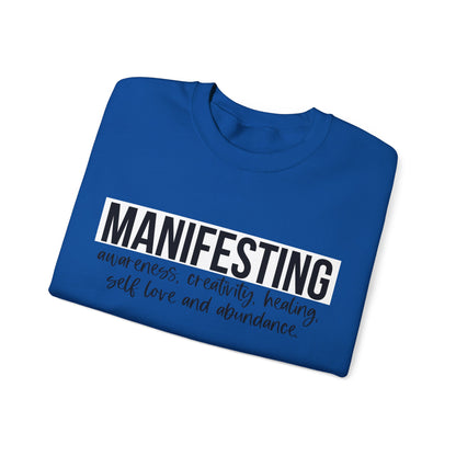 MANIFESTING Sweatshirt