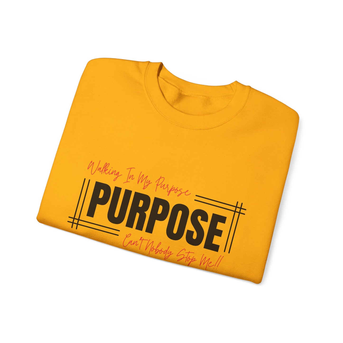 Walking In My Purpose Sweatshirt