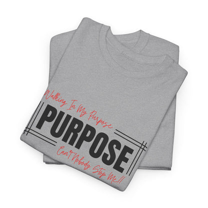 Walking In My Purpose | Unisex T-Shirt
