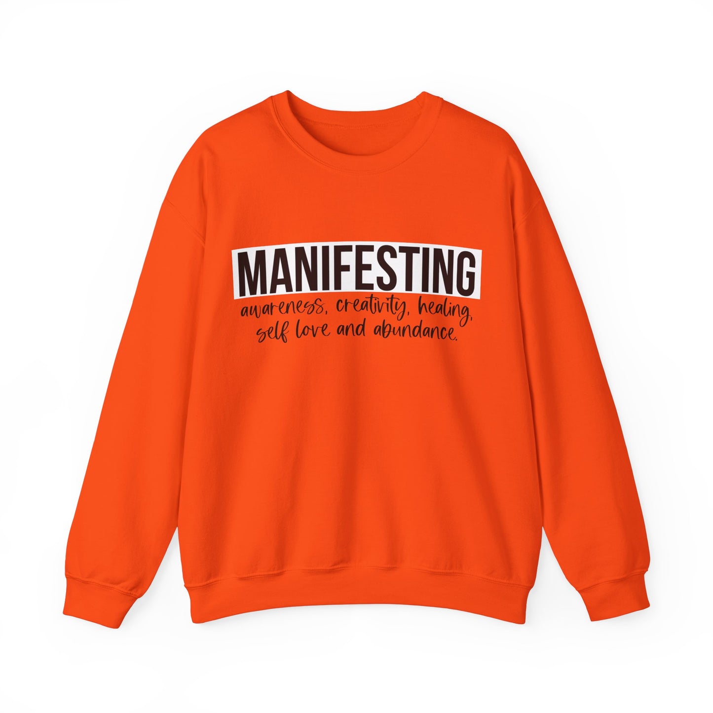 MANIFESTING Sweatshirt