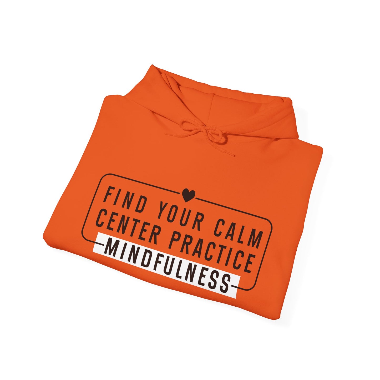 MINDFULNESS Hooded Sweatshirt