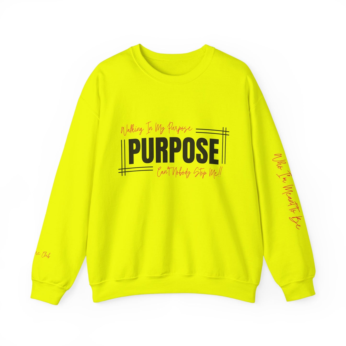 Walking In My Purpose Sweatshirt