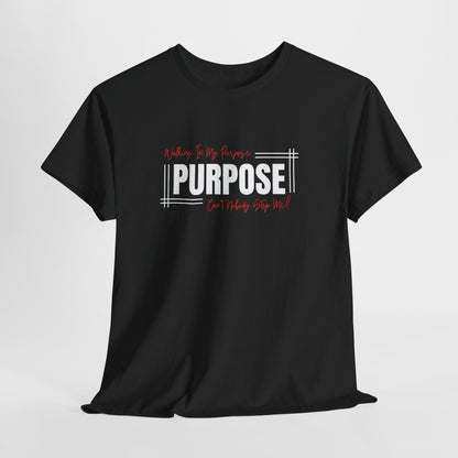 Walking In My Purpose | Unisex T-Shirt