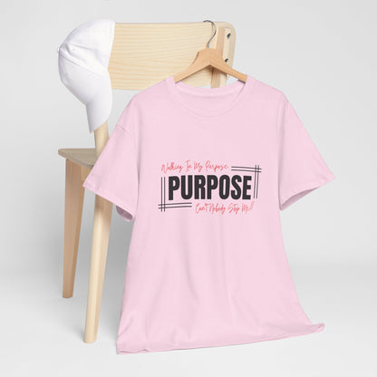 Walking In My Purpose | Unisex T-Shirt