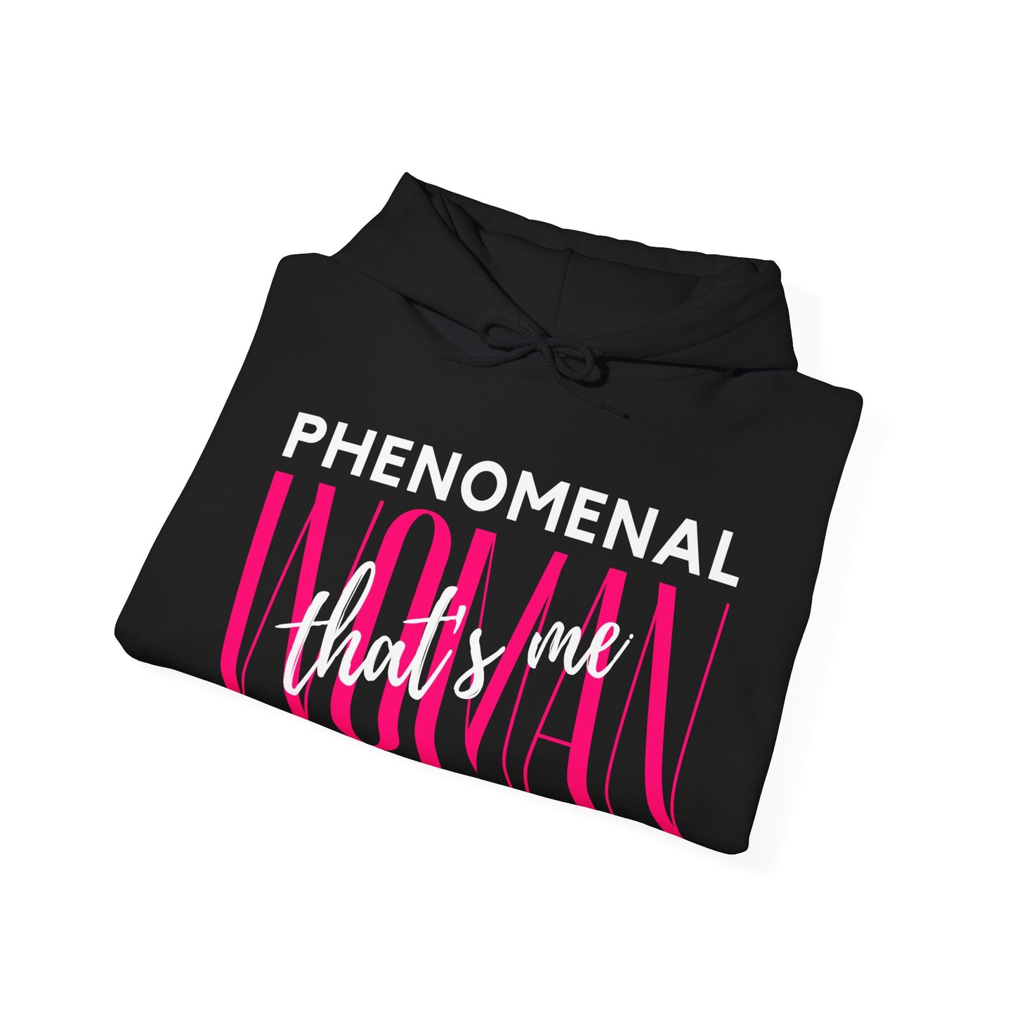 Phenomenal Woman Hooded Sweatshirt