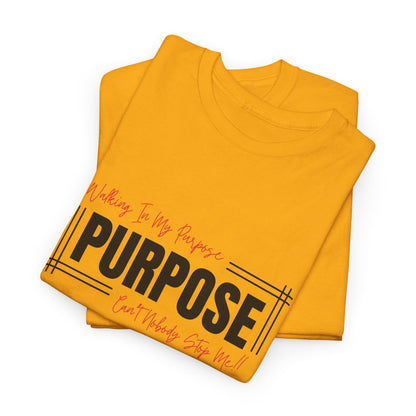 Walking In My Purpose | Unisex T-Shirt