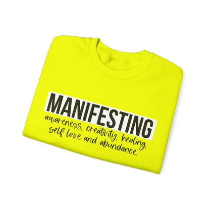 MANIFESTING Sweatshirt