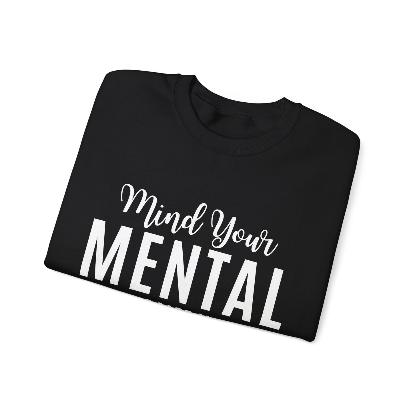 Mind Your Mental SCC Sweatshirt