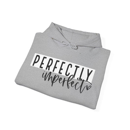 PERFECTLY IMPERFECT Hooded Sweatshirt