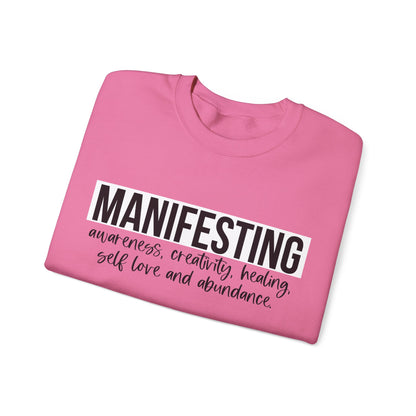 MANIFESTING Sweatshirt