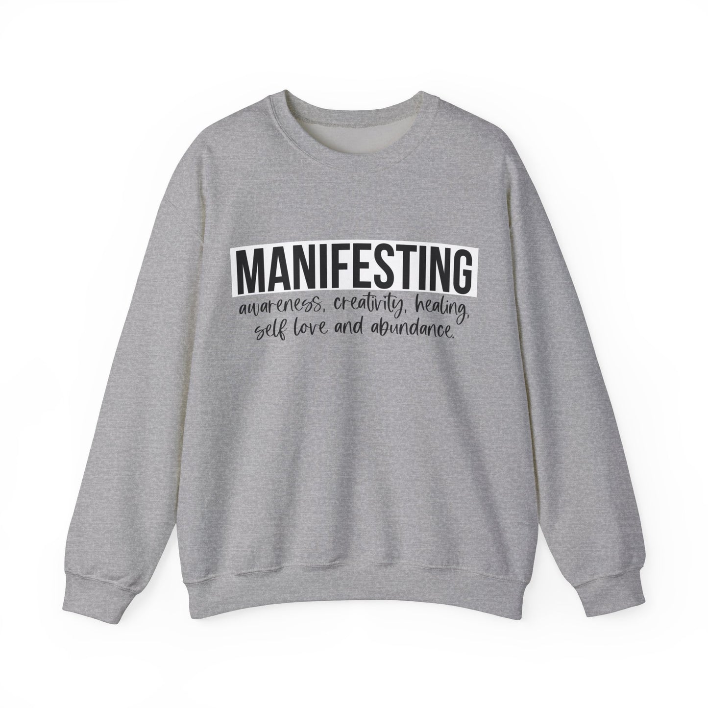 MANIFESTING Sweatshirt