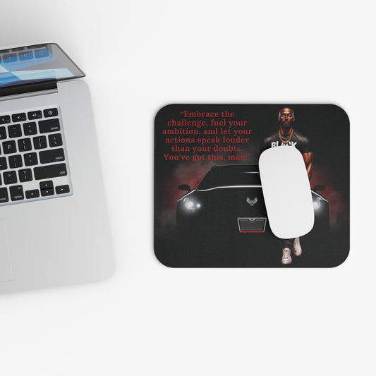 You Got This Man! Mouse Pad
