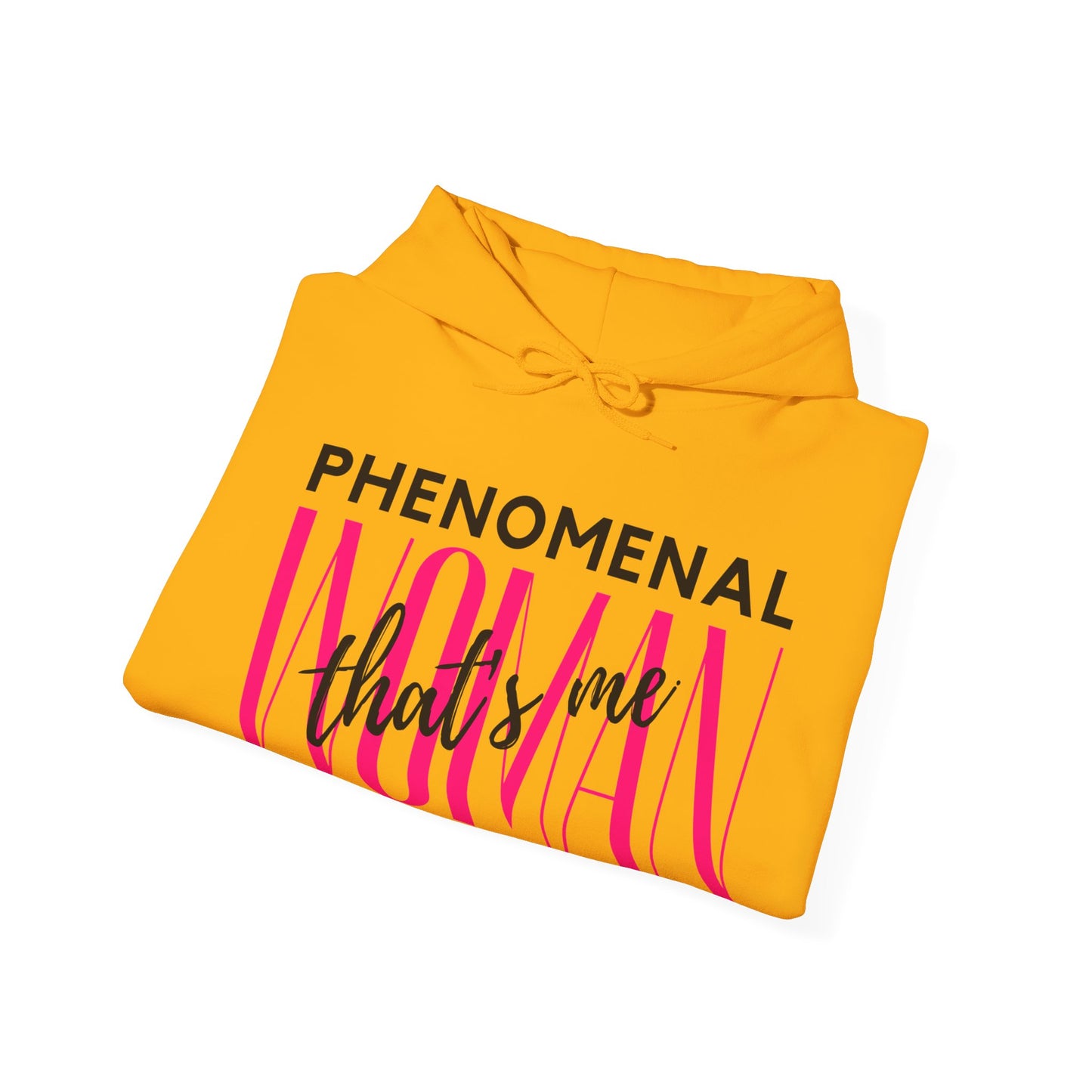 Phenomenal Woman Hooded Sweatshirt