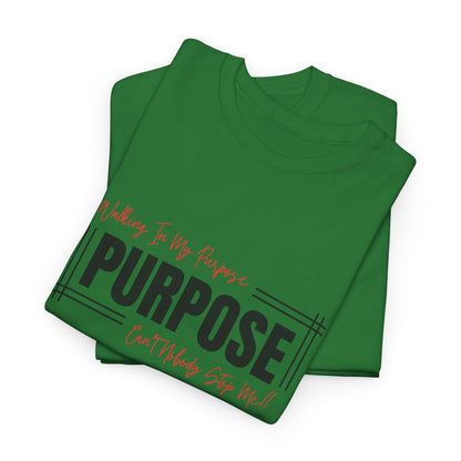 Walking In My Purpose | Unisex T-Shirt