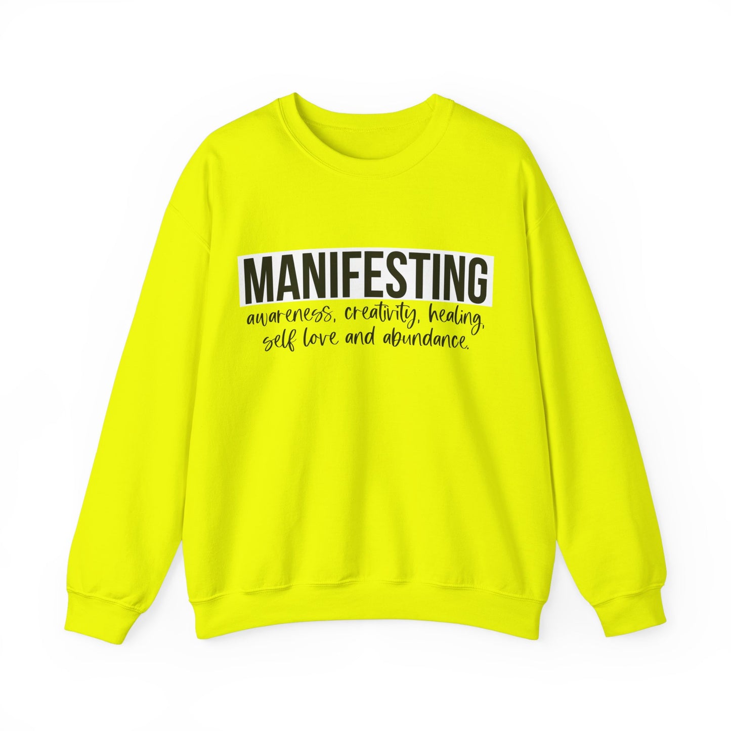 MANIFESTING Sweatshirt