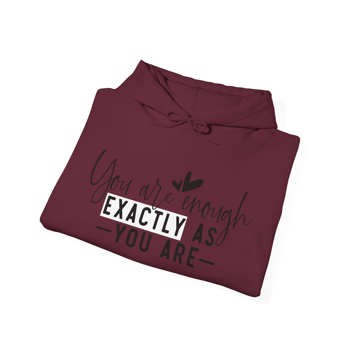 EXACTLY ENOUGH Hooded Sweatshirt