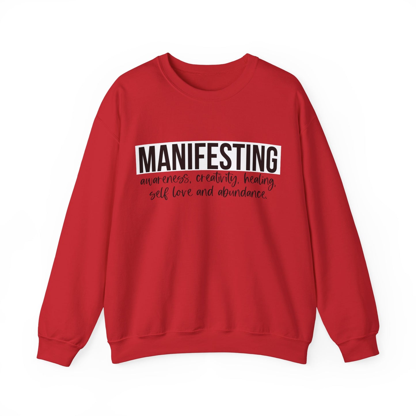 MANIFESTING Sweatshirt