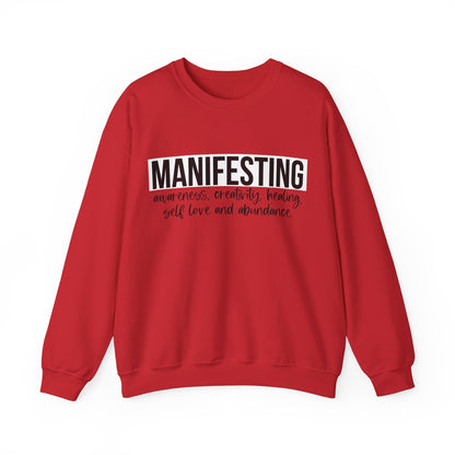 MANIFESTING Sweatshirt